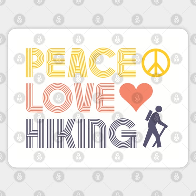 Peace Love Hiking Magnet by dustbrain